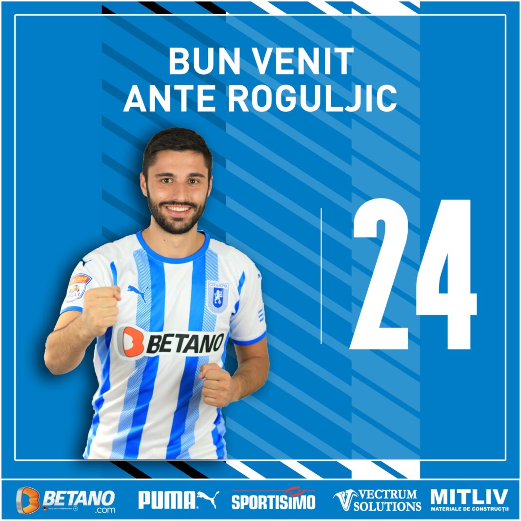 Liga 1: Universitatea Craiova a oficializat transferul lui Ante Roguljic